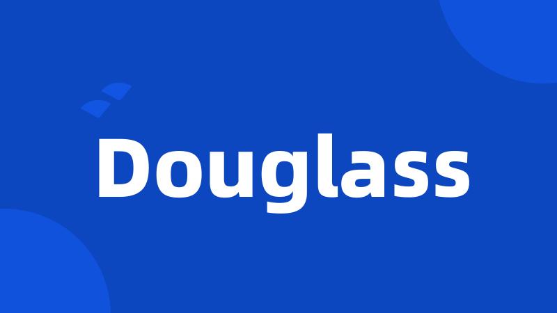 Douglass