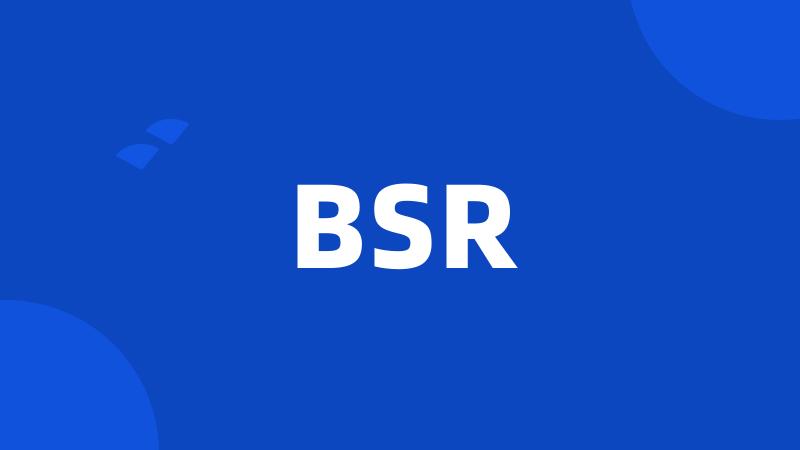 BSR