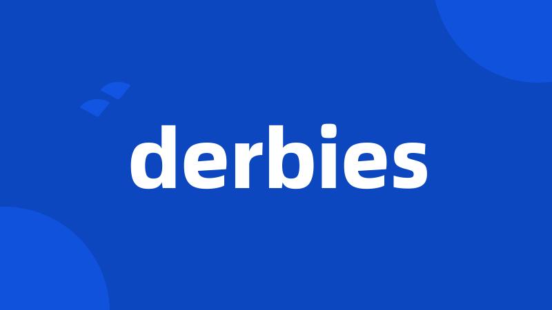 derbies