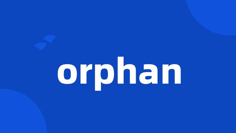 orphan