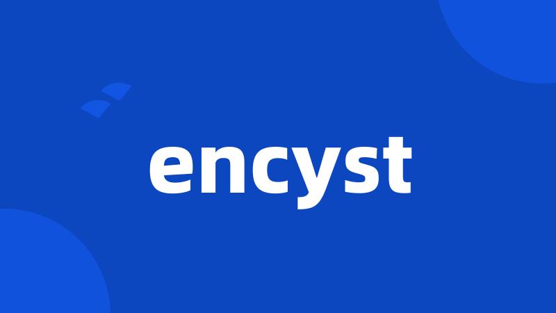 encyst