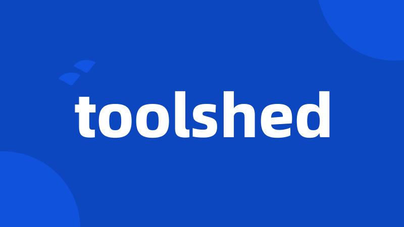 toolshed