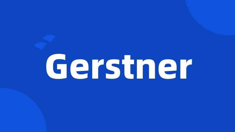 Gerstner