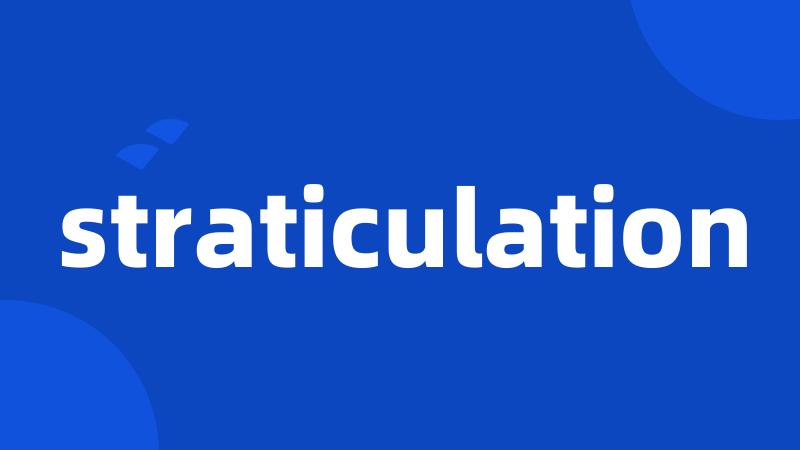 straticulation