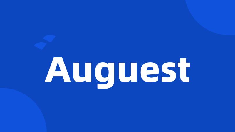 Auguest