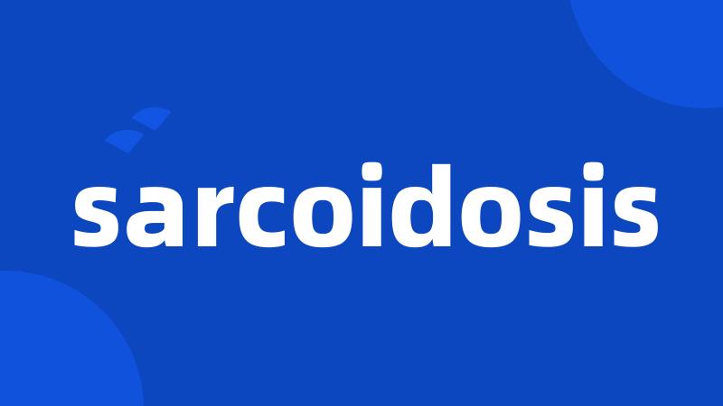 sarcoidosis