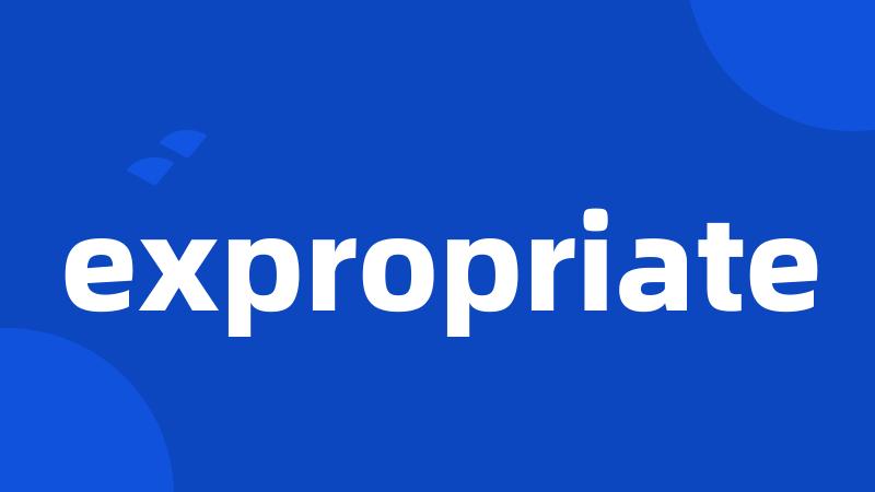 expropriate