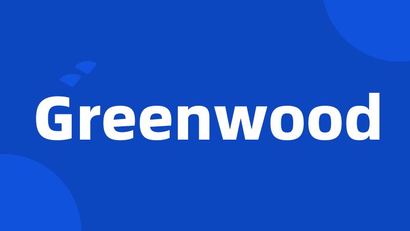 Greenwood