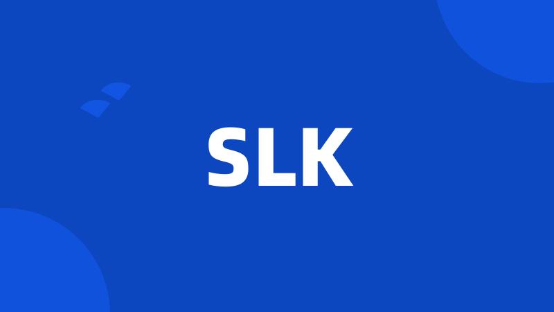 SLK