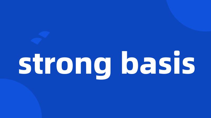 strong basis