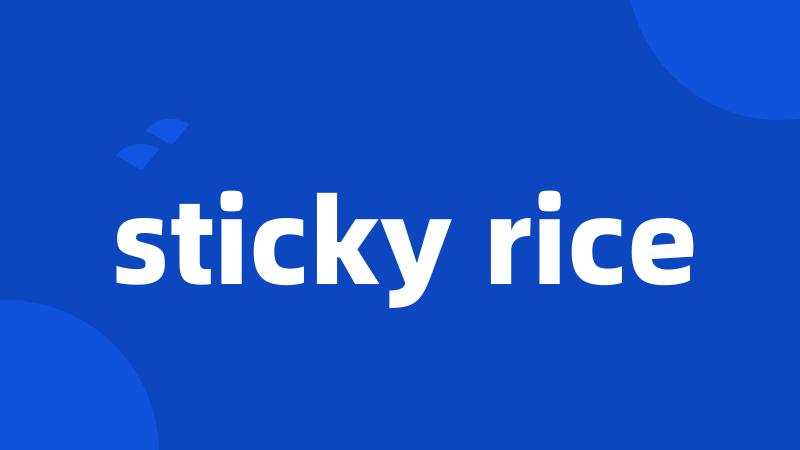 sticky rice