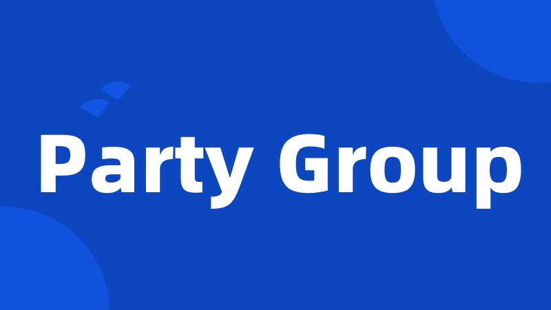 Party Group