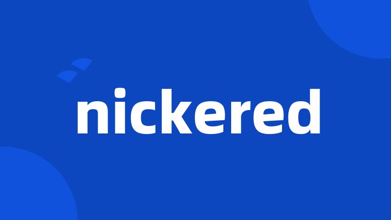 nickered