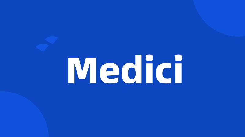 Medici