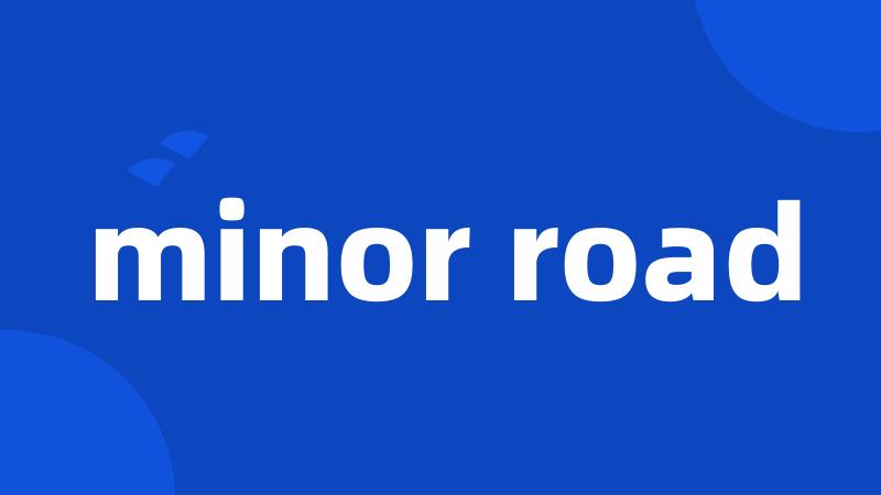 minor road