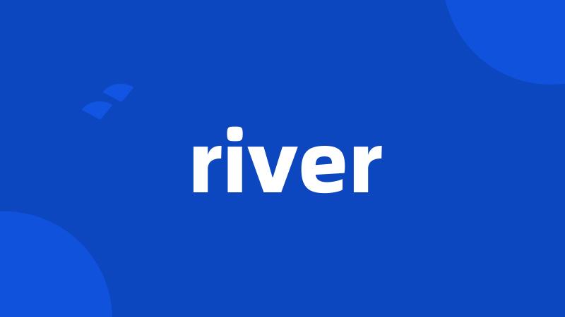 river