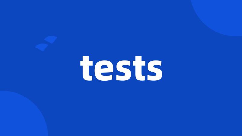 tests