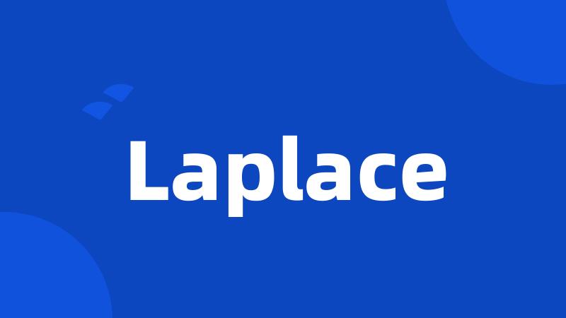 Laplace