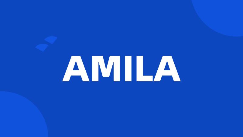 AMILA