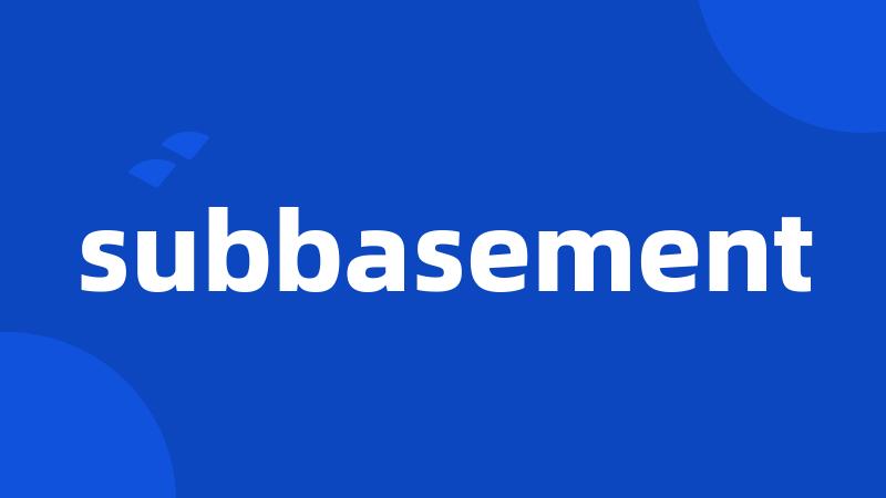 subbasement