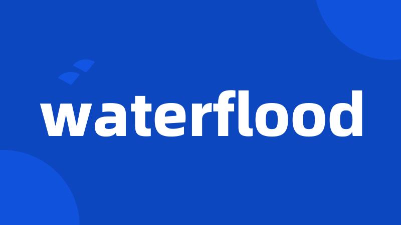 waterflood