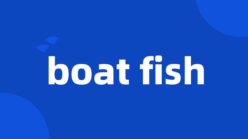 boat fish