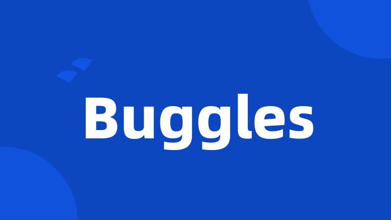 Buggles