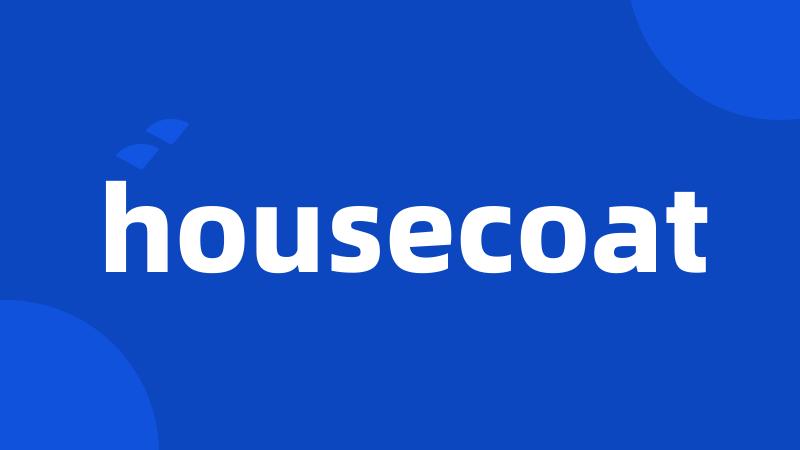 housecoat