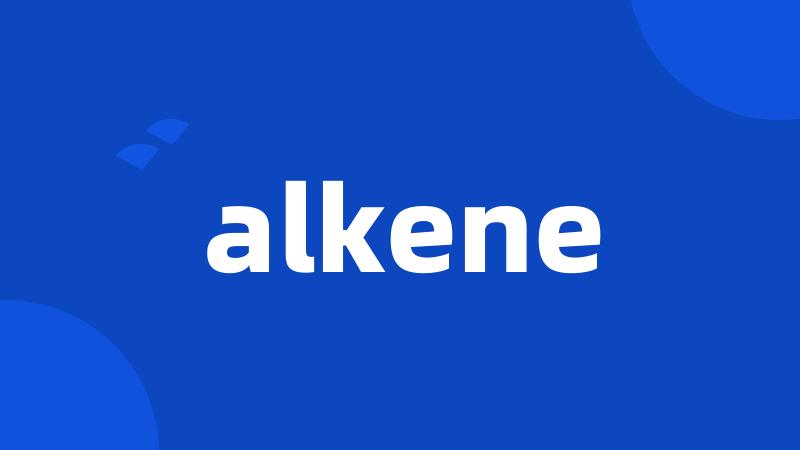 alkene