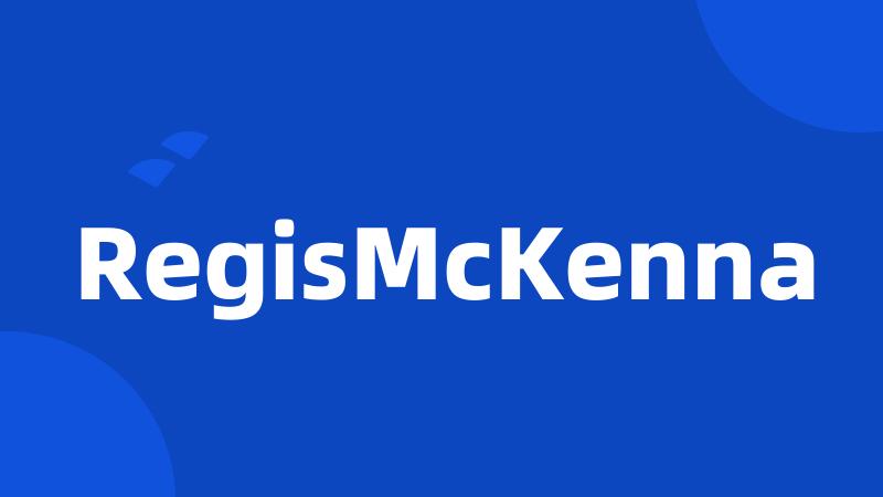 RegisMcKenna