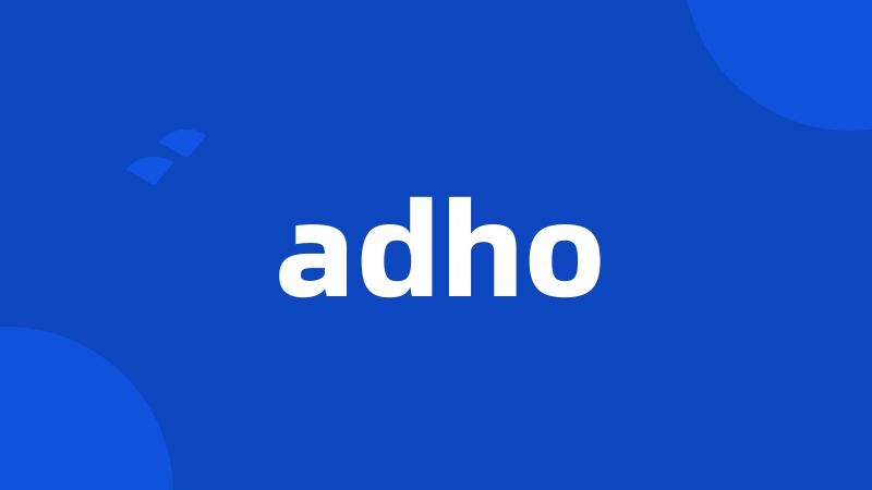 adho