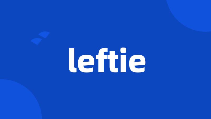 leftie