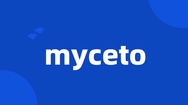 myceto