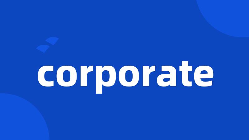 corporate