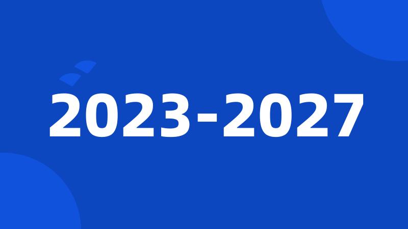 2023-2027