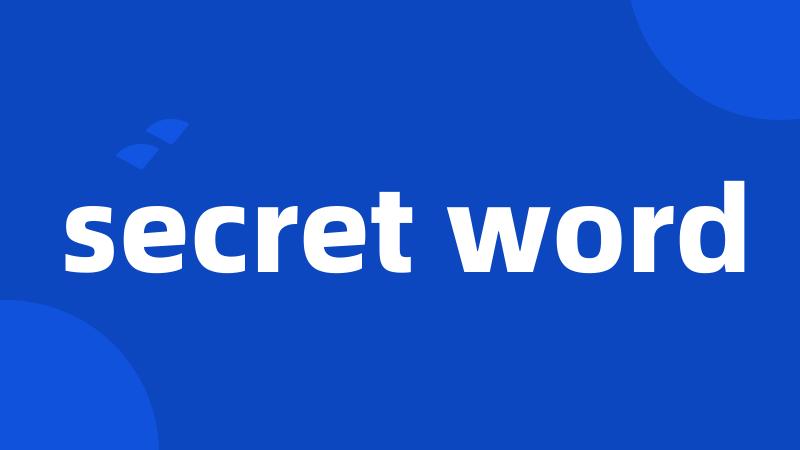 secret word