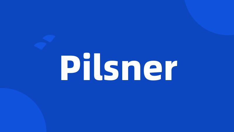 Pilsner