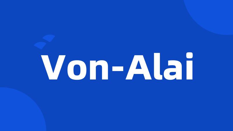 Von-Alai