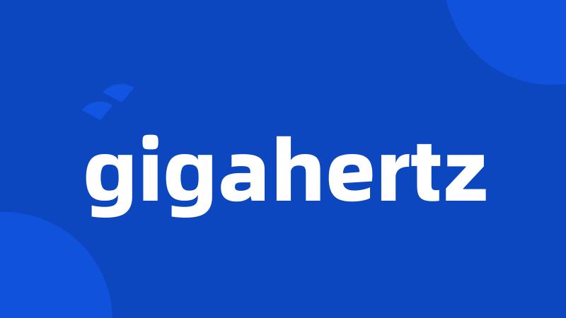 gigahertz