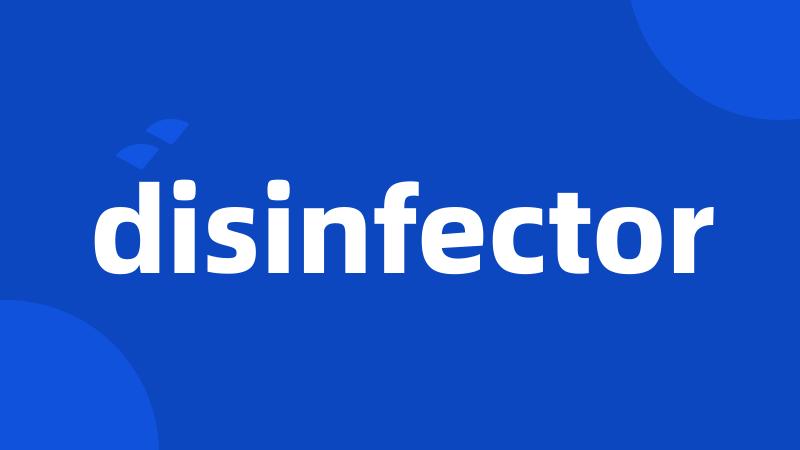 disinfector