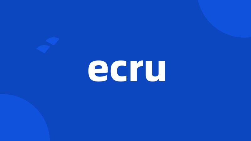 ecru