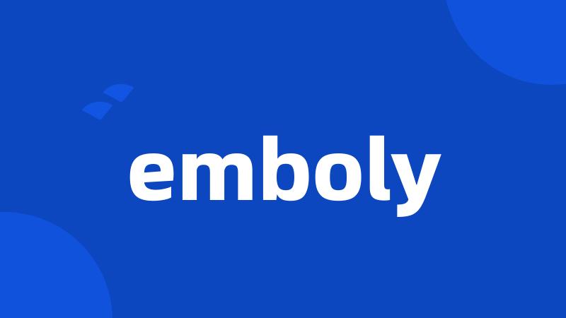 emboly