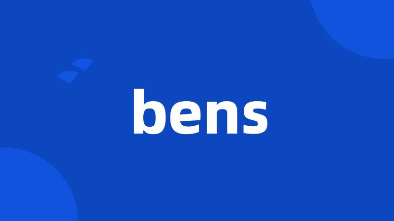 bens