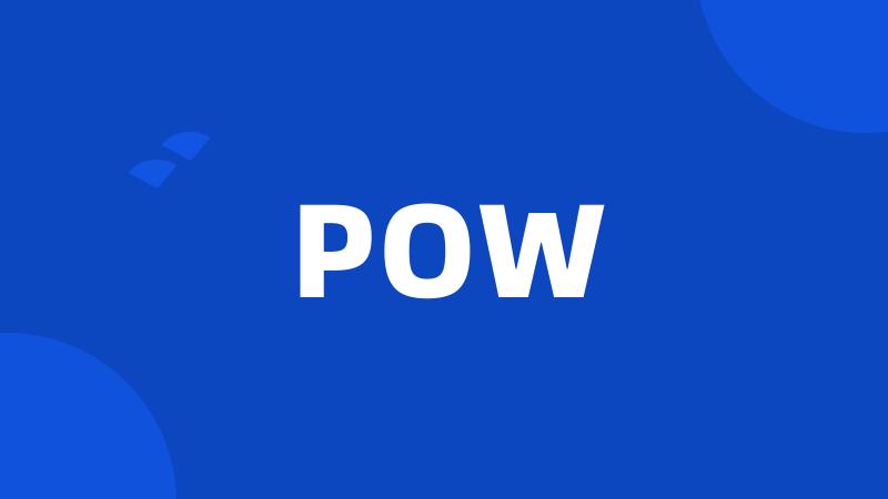 POW