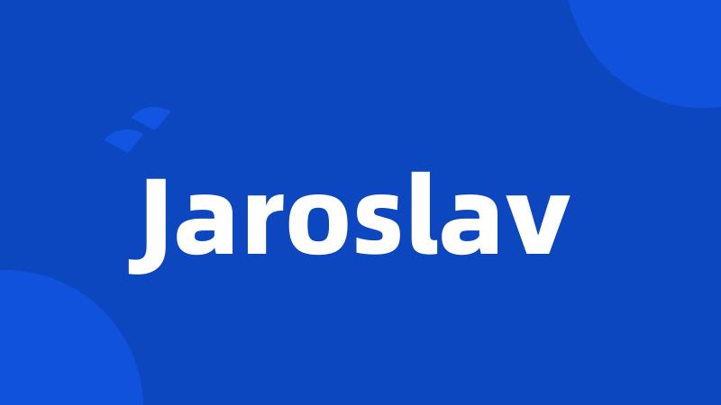 Jaroslav