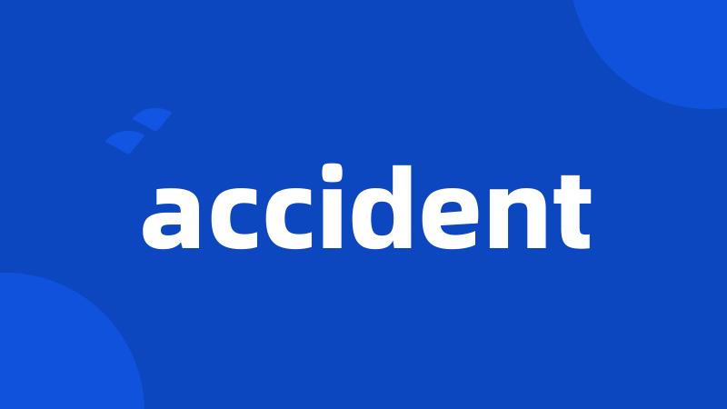 accident