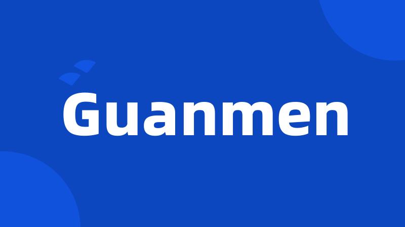 Guanmen