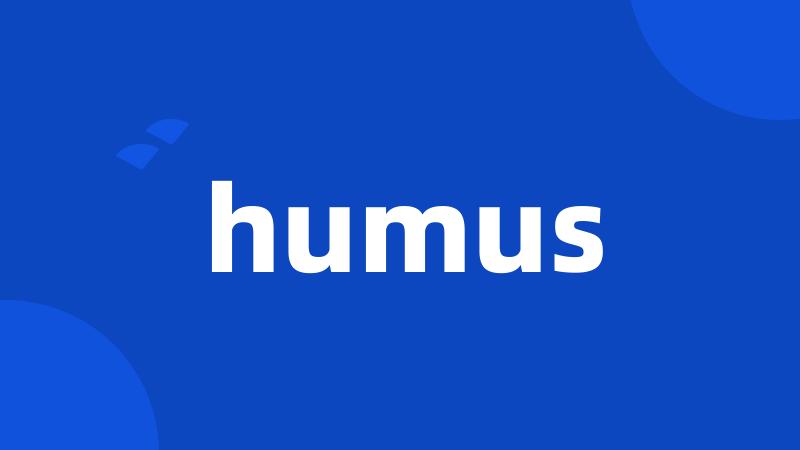 humus