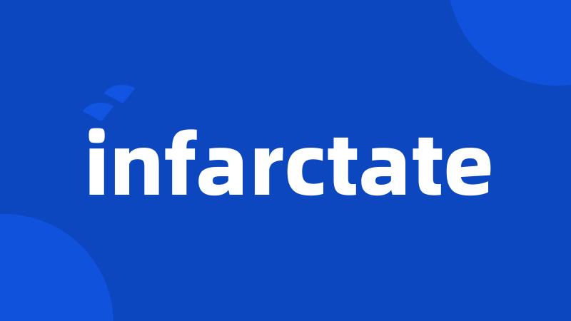 infarctate