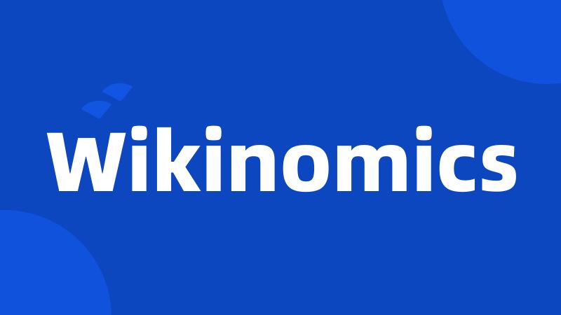 Wikinomics